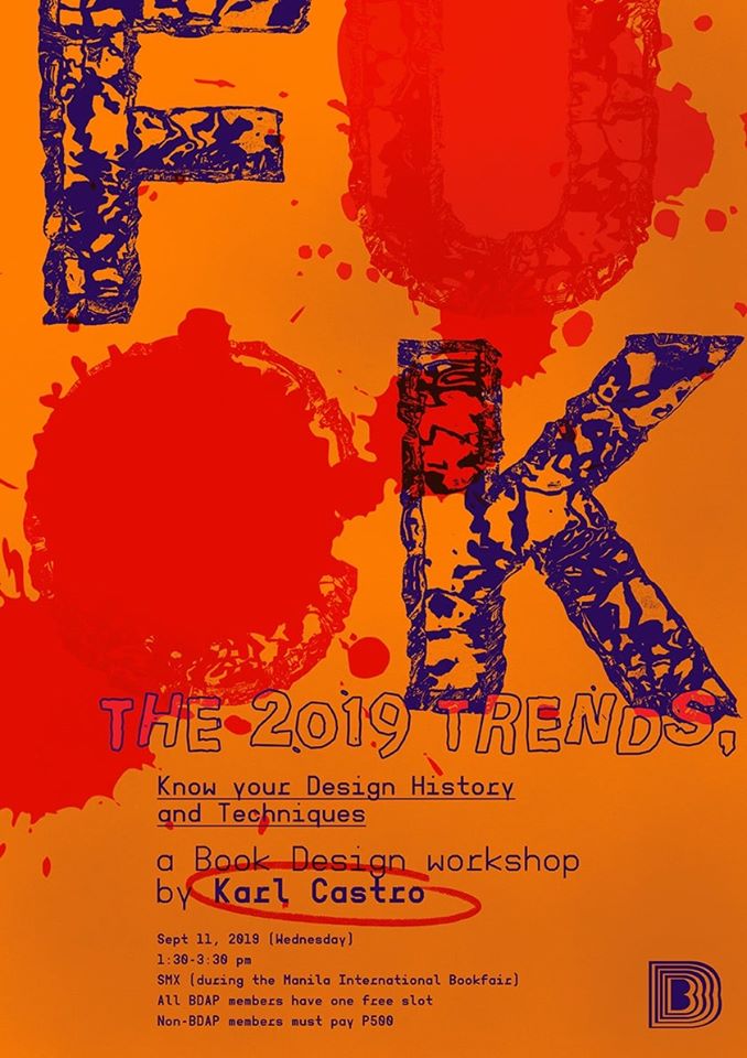 workshop on Book Design entitled "F**k the 2019 Trends, Know your Design History and Techniques: Basic Book Design Tips" facilitated by multi-awarded book designer Karl Castro