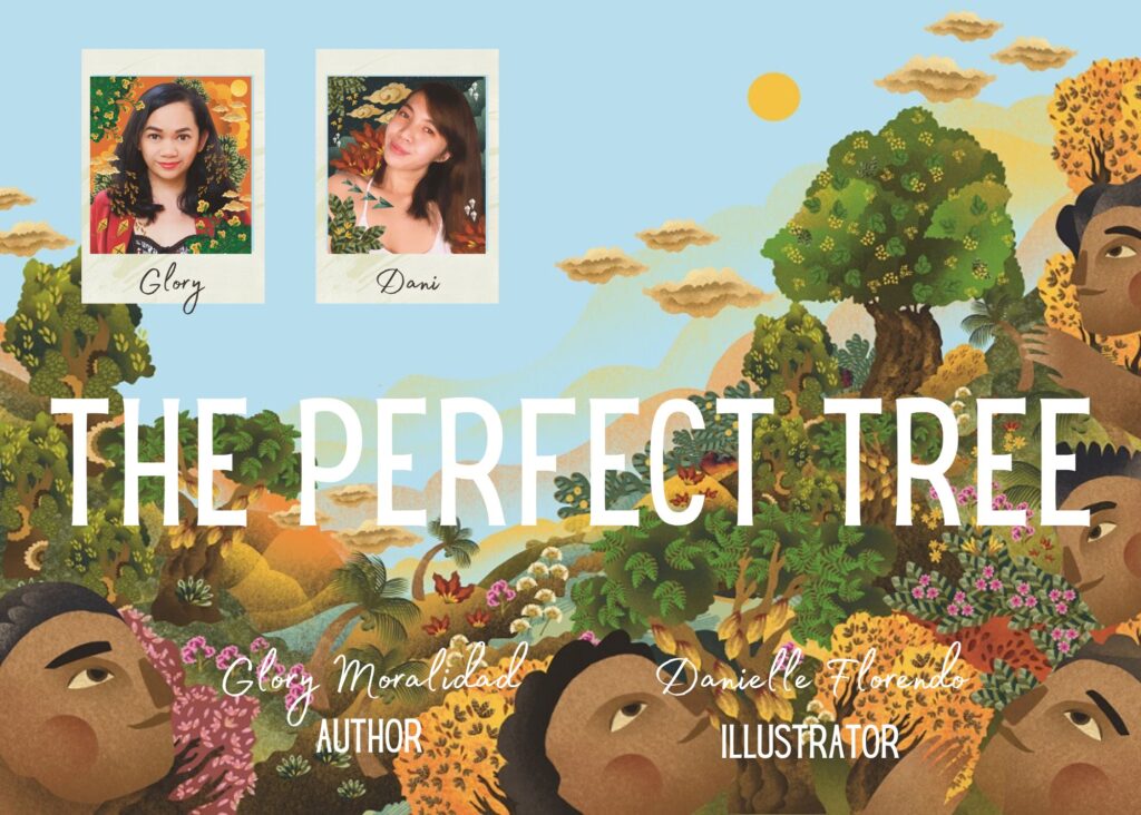 The Perfect Tree by Glory Moralidad and Danielle Florendo